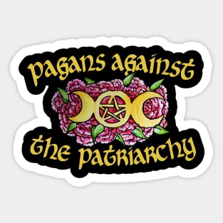 Pagans against the Patriarchy Sticker